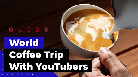 best coffee youtubers.